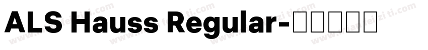 ALS Hauss Regular字体转换